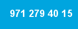 971 279 40 15 971 279 40 15